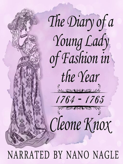 Title details for The Diary of a Young Lady of Fashion 1764–1765 by Cleone Knox - Available